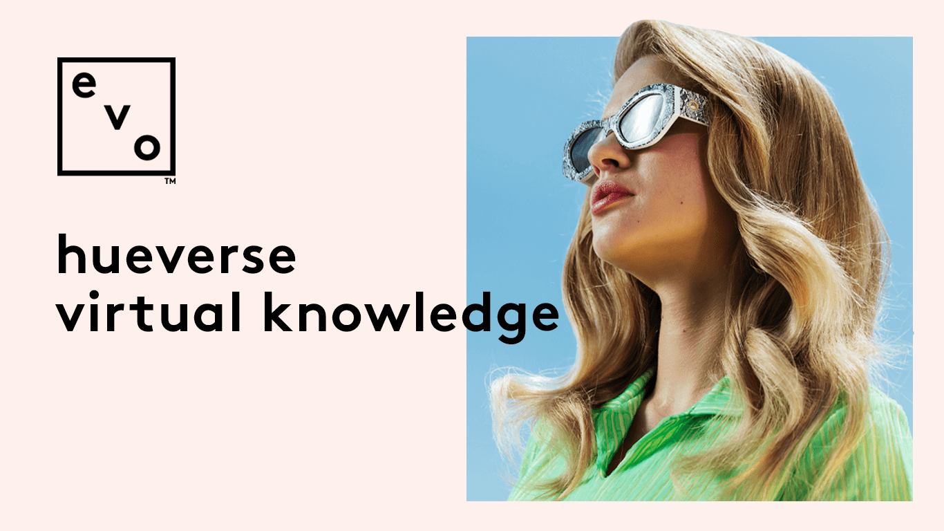 evo™ Hueverse Knowledge Lab